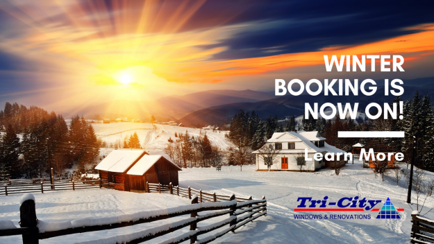 Winter Booking - Tri City Windows & Renovations Moncton Dieppe Riverview